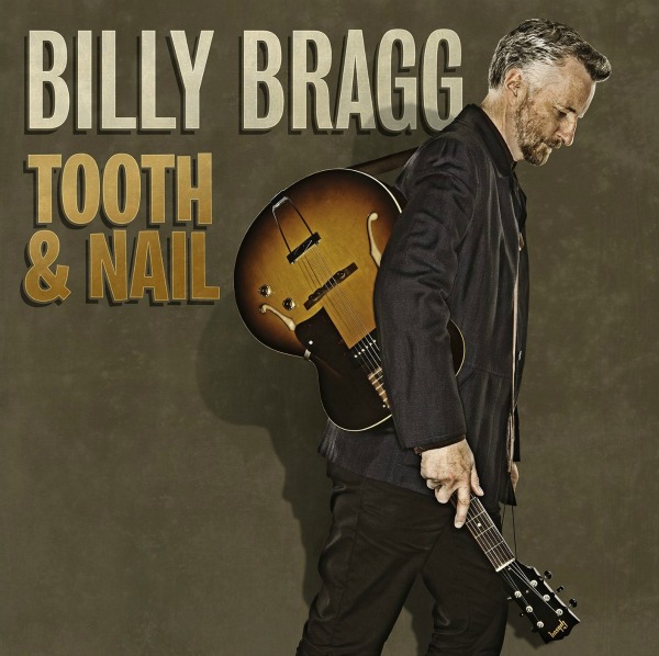 Billy-Bragg-Tooth-and-Nail